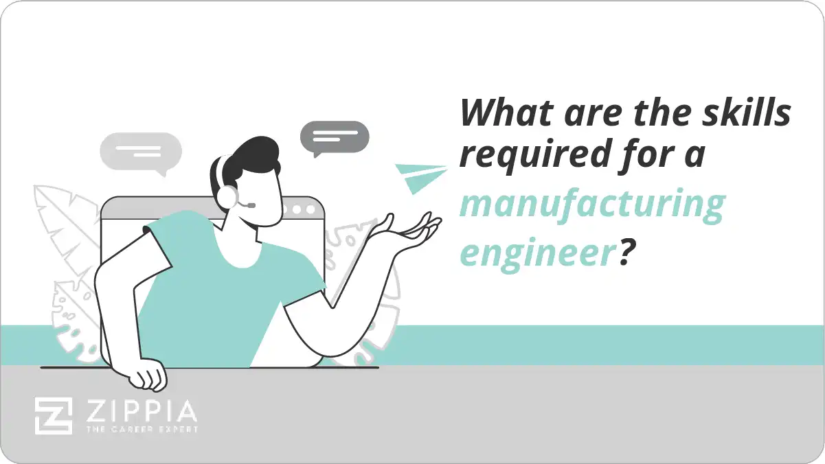 What are the skills required for a manufacturing engineer?