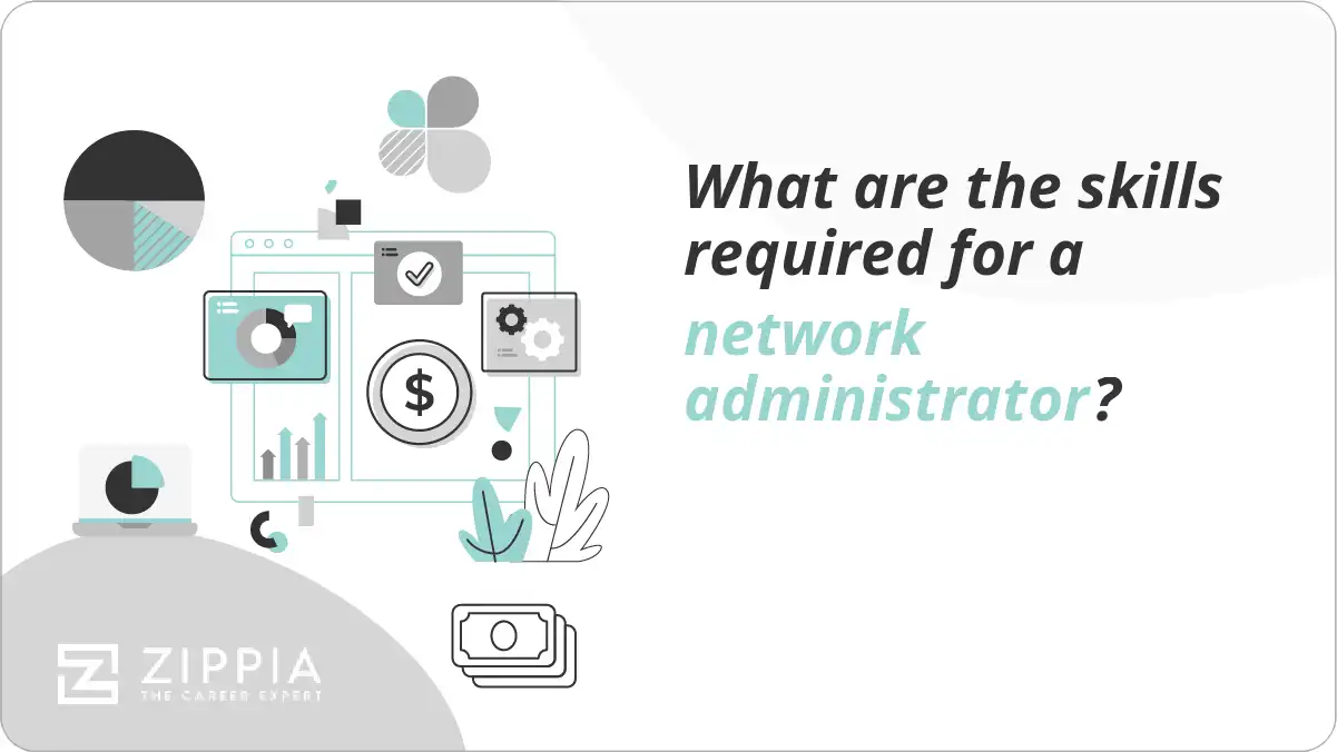 What are the skills required for a network administrator?