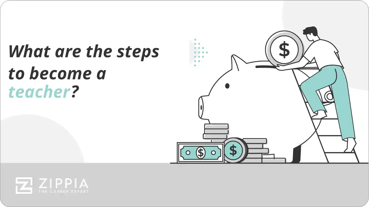 What are the steps to become a teacher?