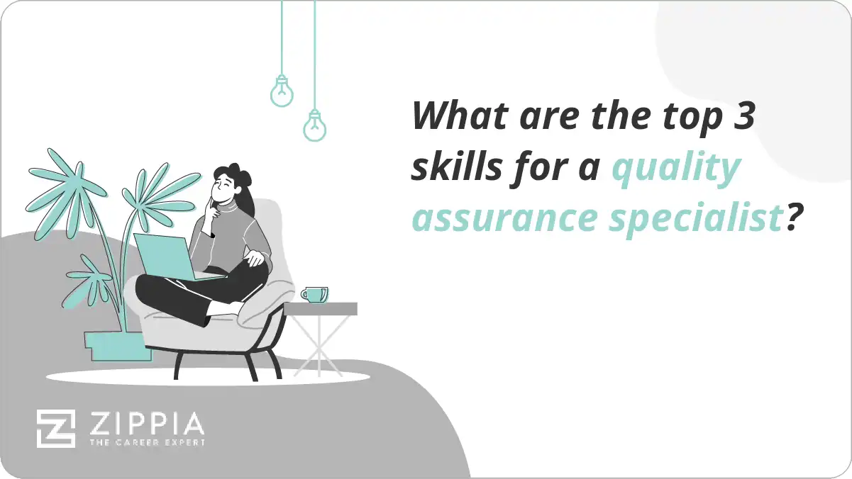 What are the top 3 skills for a quality assurance specialist?