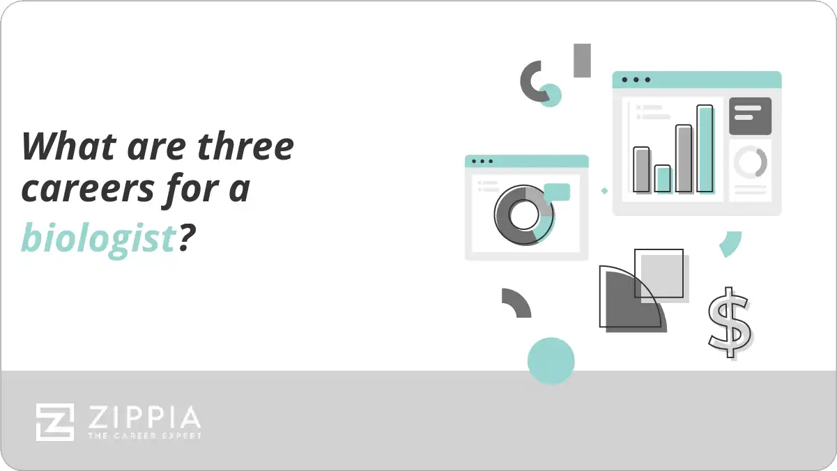 What are three careers for a biologist?