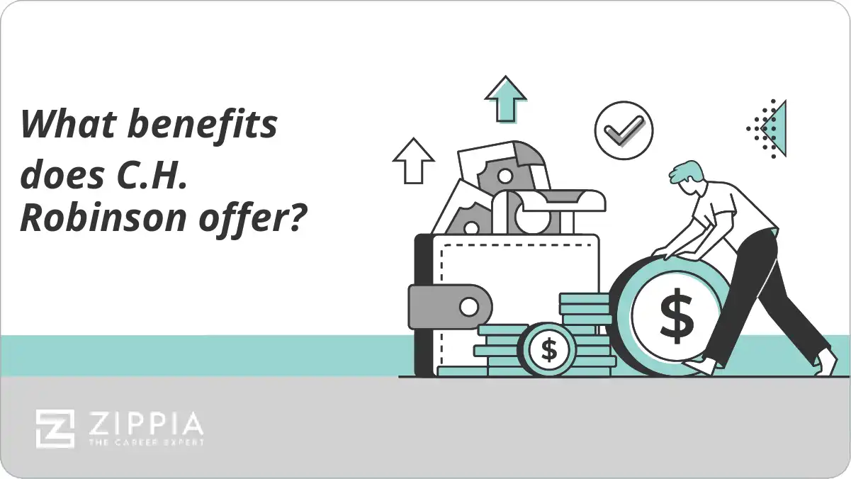 What benefits does C.H. Robinson offer?