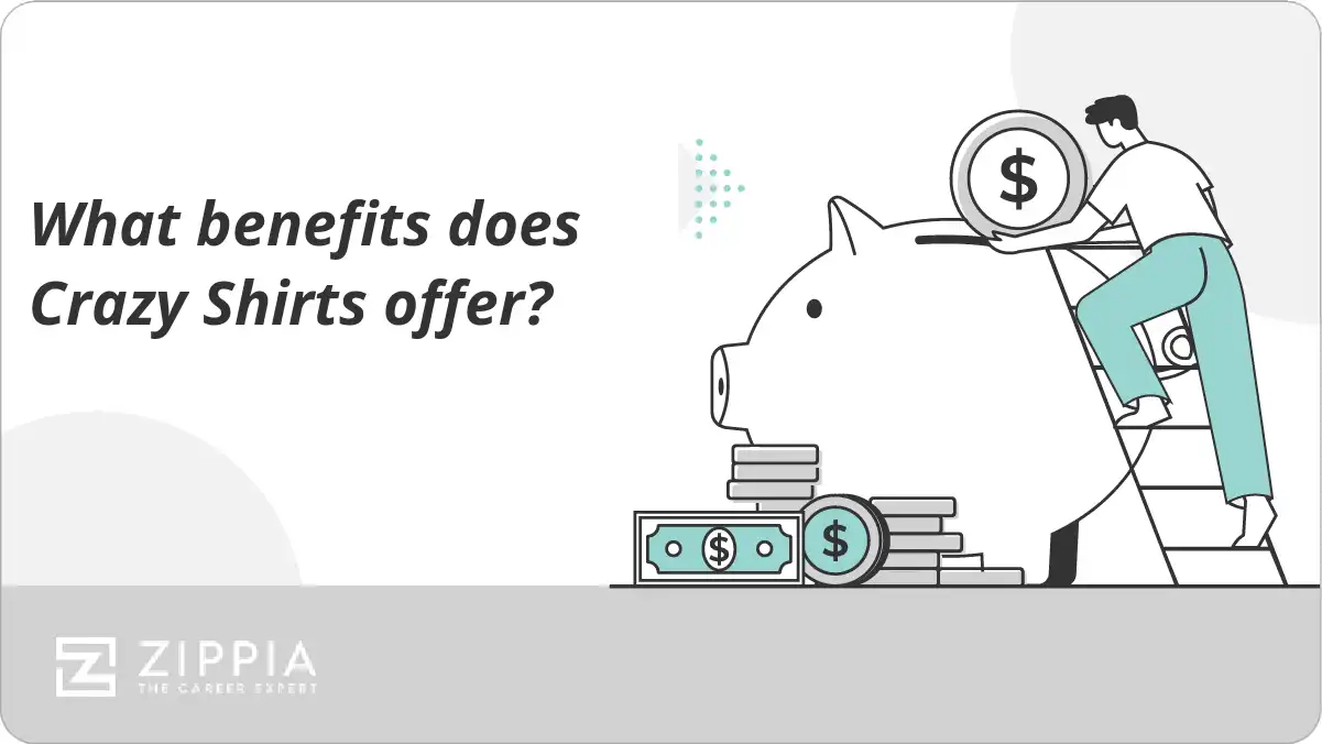 What benefits does Crazy Shirts offer?