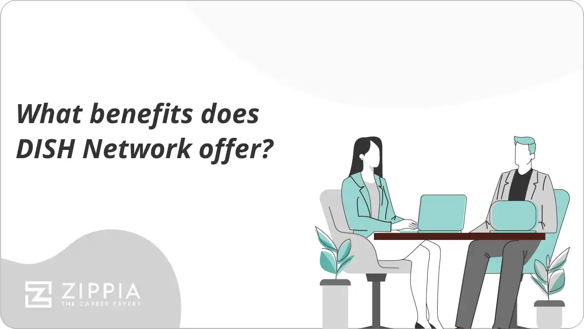 What benefits does DISH Network offer? Zippia
