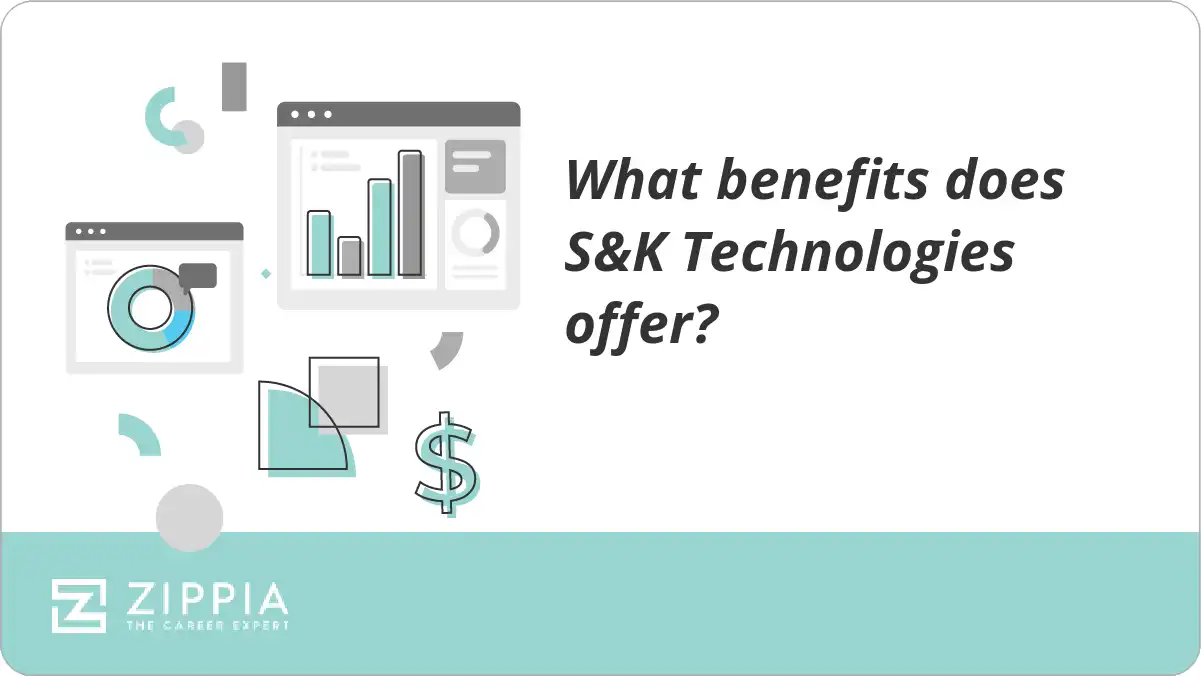 What benefits does S&K Technologies offer?