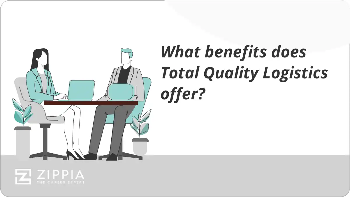 What benefits does Total Quality Logistics offer? Zippia