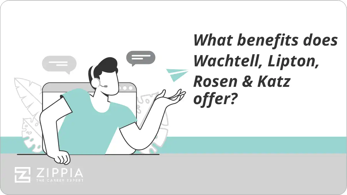 What benefits does Wachtell, Lipton, Rosen & Katz offer?