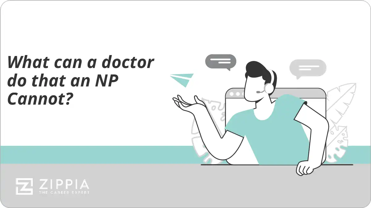 What can a doctor do that an NP Cannot?