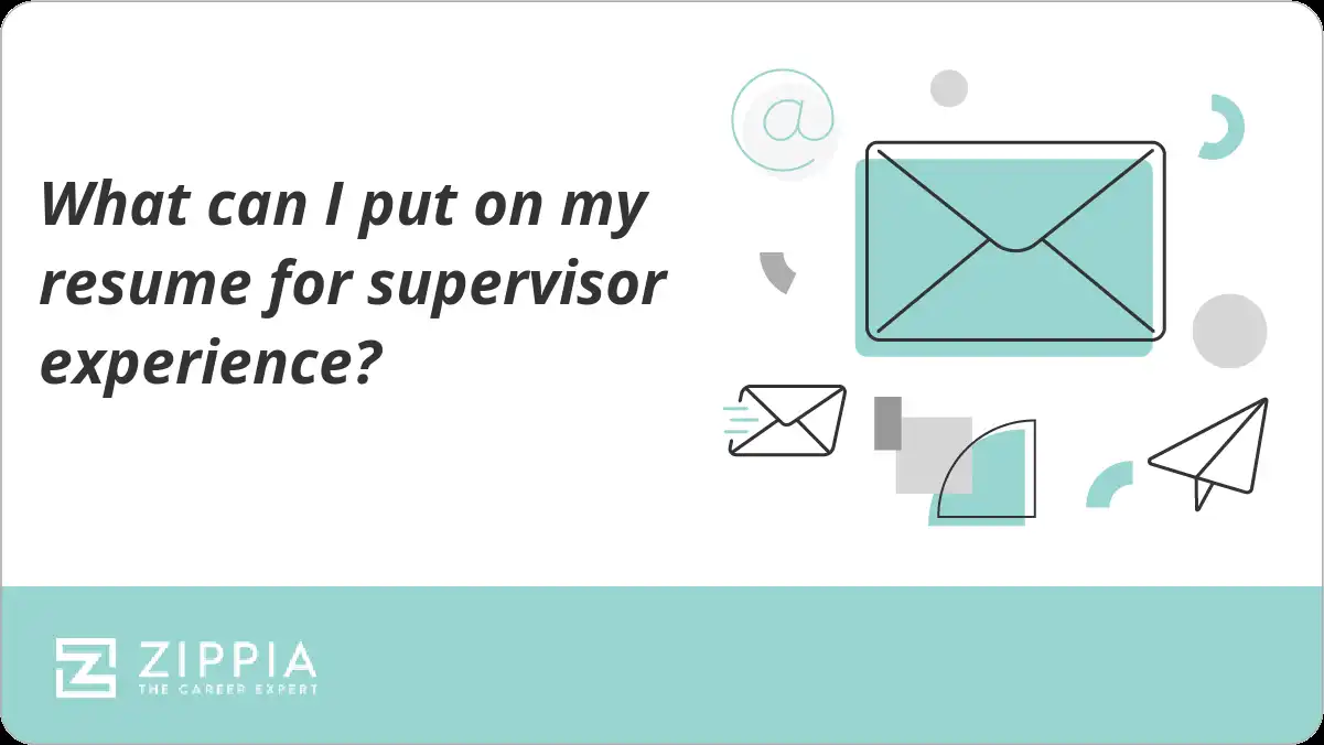 What can I put on my resume for supervisor experience?