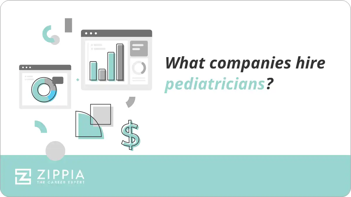 What companies hire pediatricians?