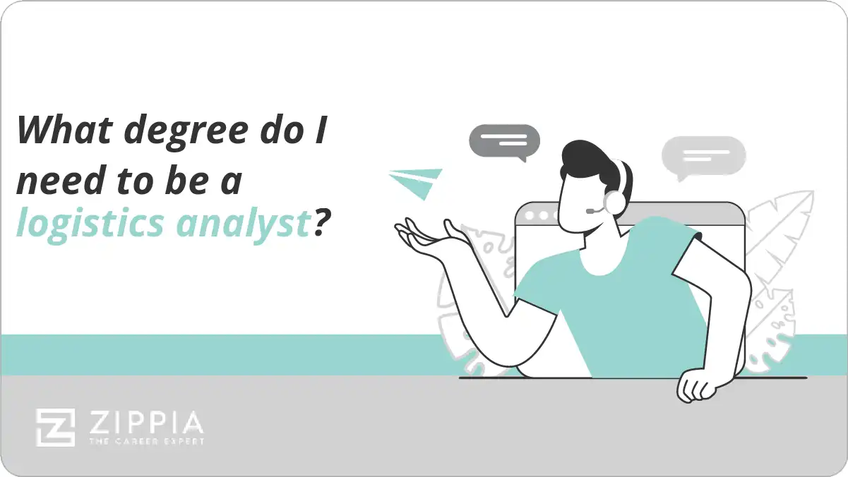 What degree do I need to be a logistics analyst?