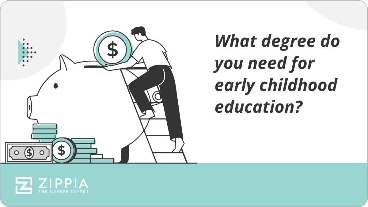 What degree do you need for early childhood education?