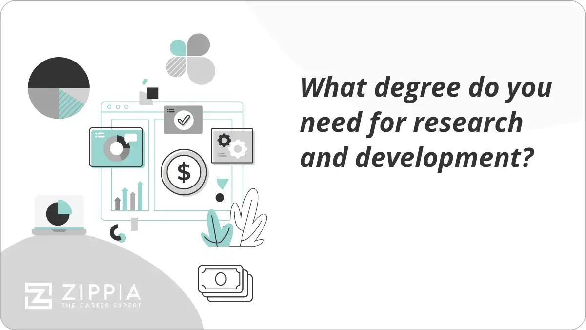 What degree do you need for research and development?
