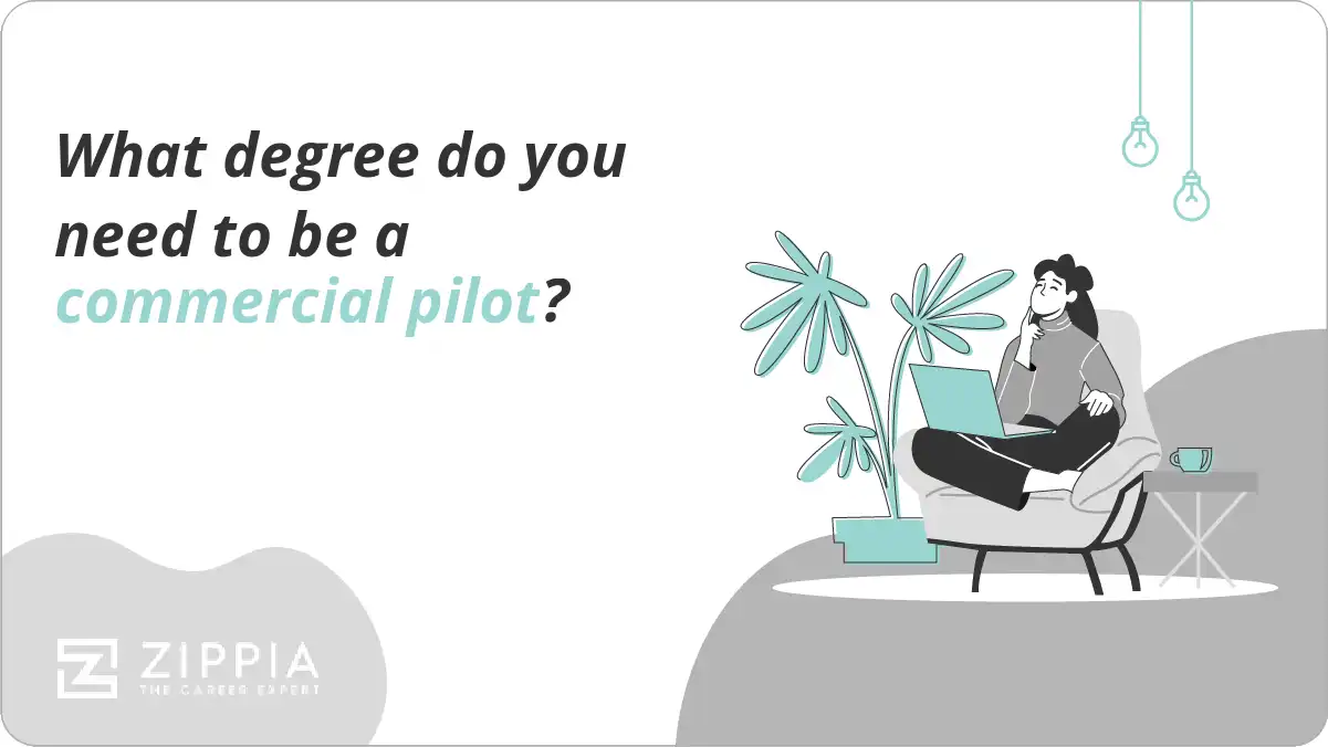 What degree do you need to be a commercial pilot? Zippia