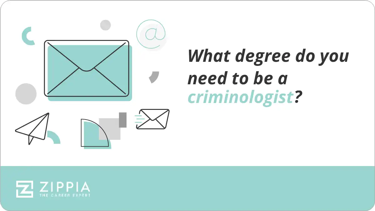 What degree do you need to be a criminologist?