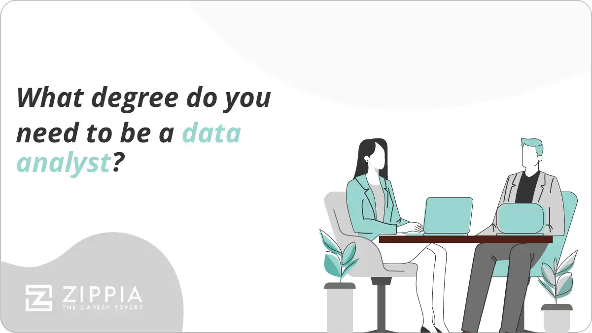 What degree do you need to be a data analyst?