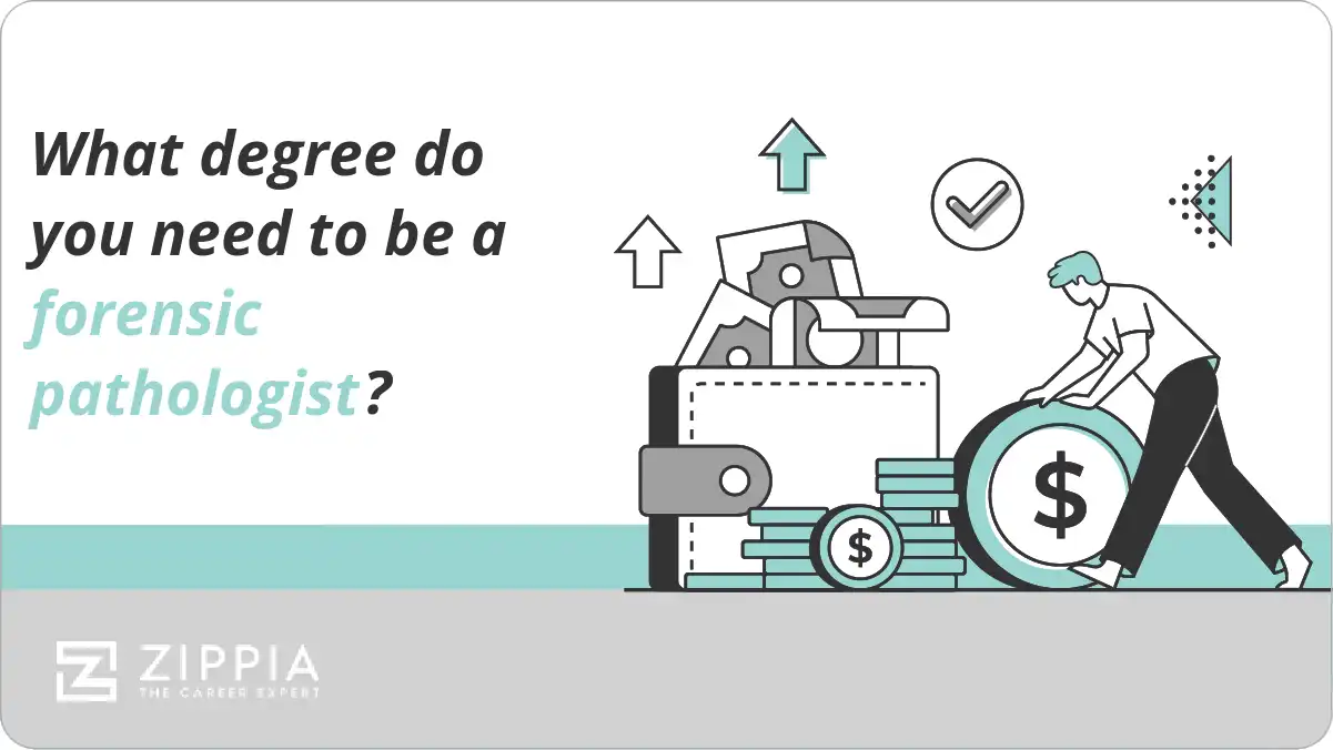 What degree do you need to be a forensic pathologist? Zippia