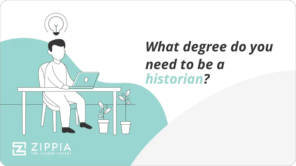 What degree do you need to be a historian? Zippia