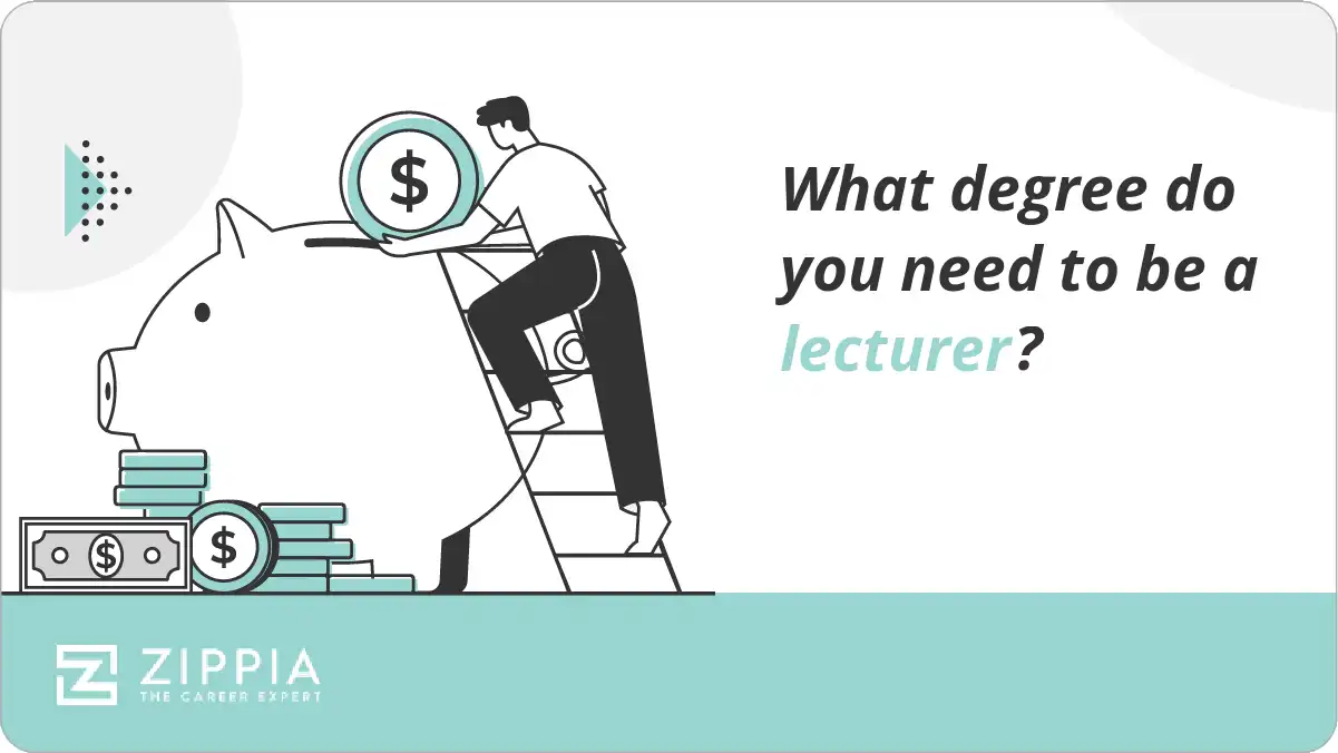 What degree do you need to be a lecturer?