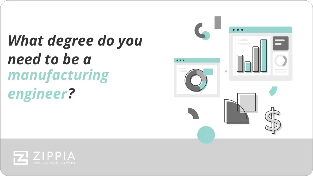 What degree do you need to be a manufacturing engineer?