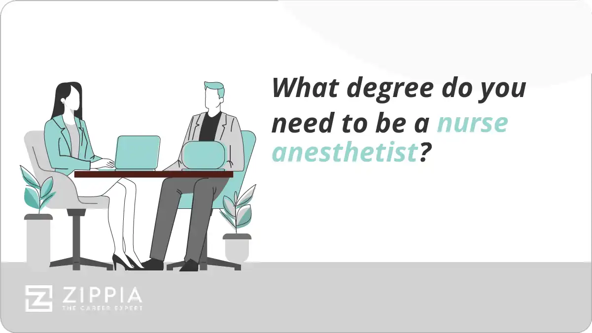 What degree do you need to be a nurse anesthetist?