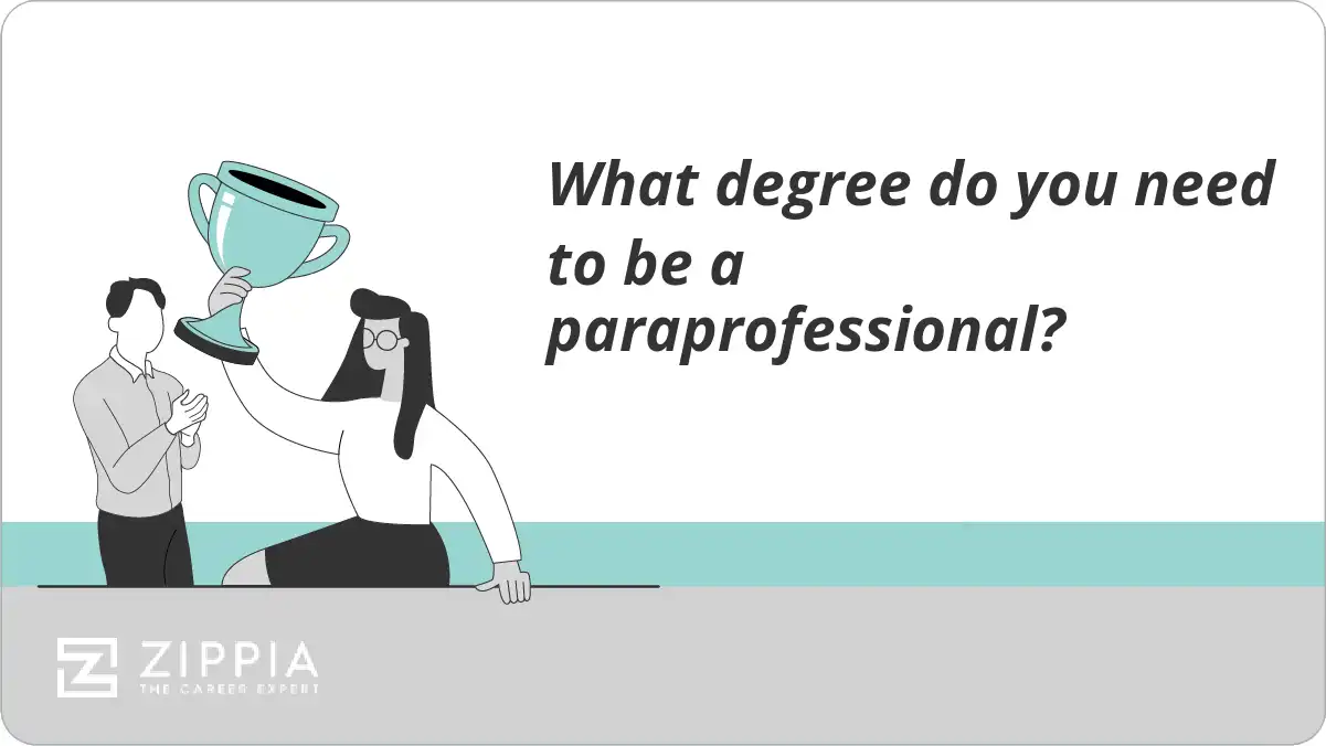 What degree do you need to be a paraprofessional? Zippia