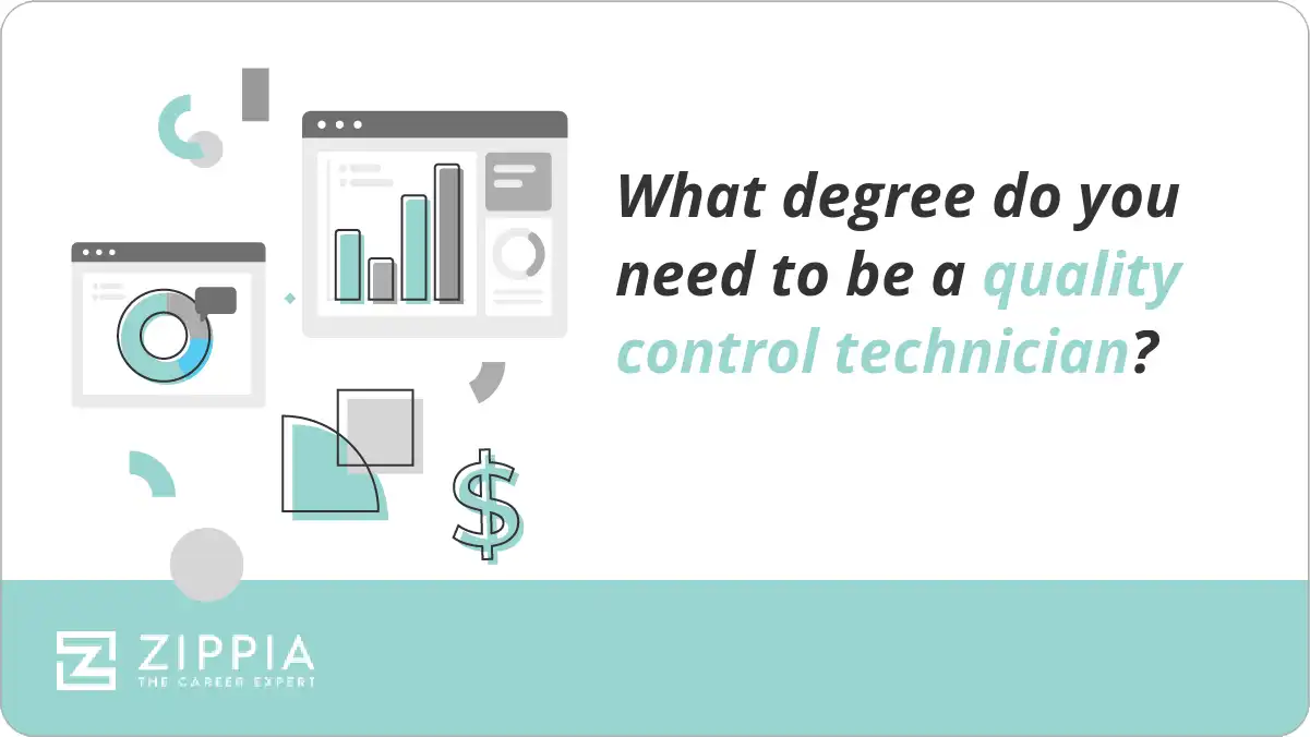 What degree do you need to be a quality control technician? Zippia