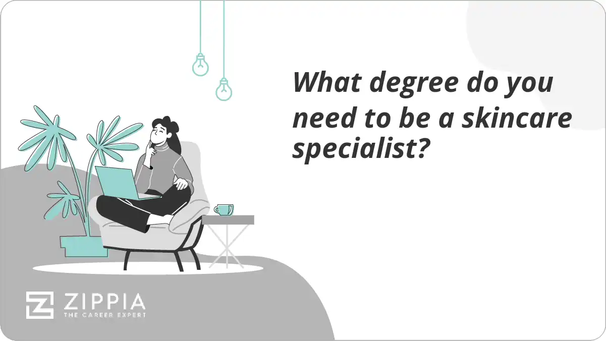 What degree do you need to be a skincare specialist?
