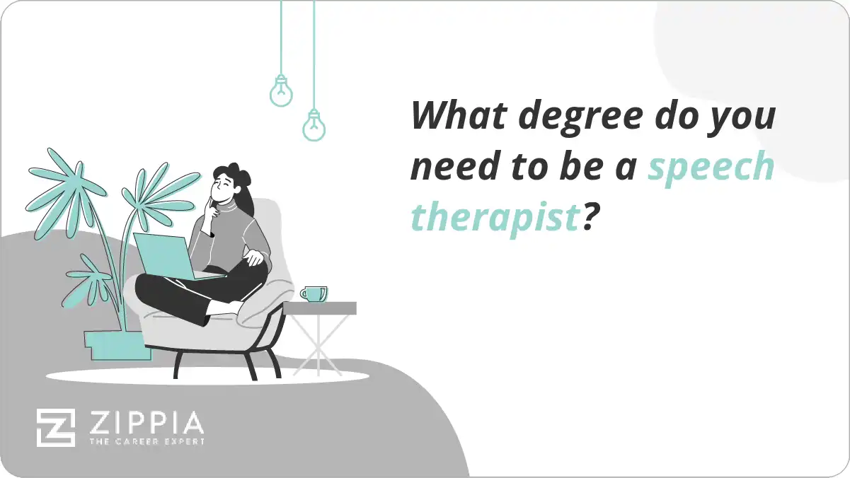 What degree do you need to be a speech therapist?