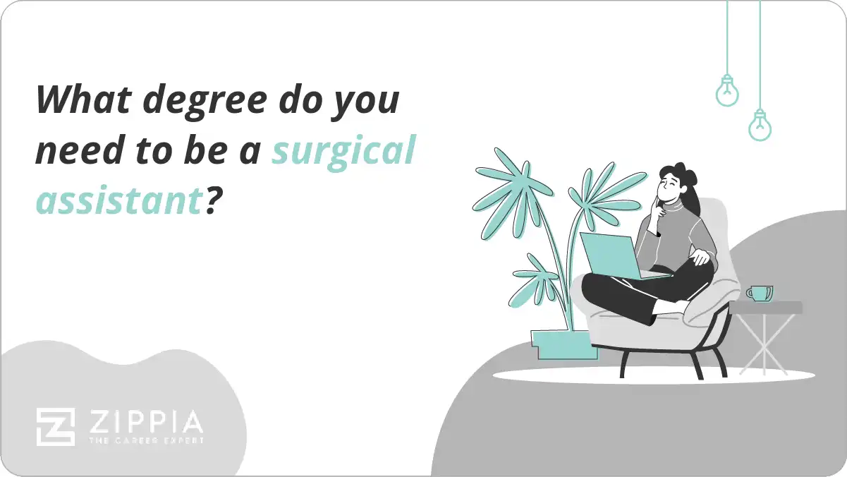 What degree do you need to be a surgical assistant?