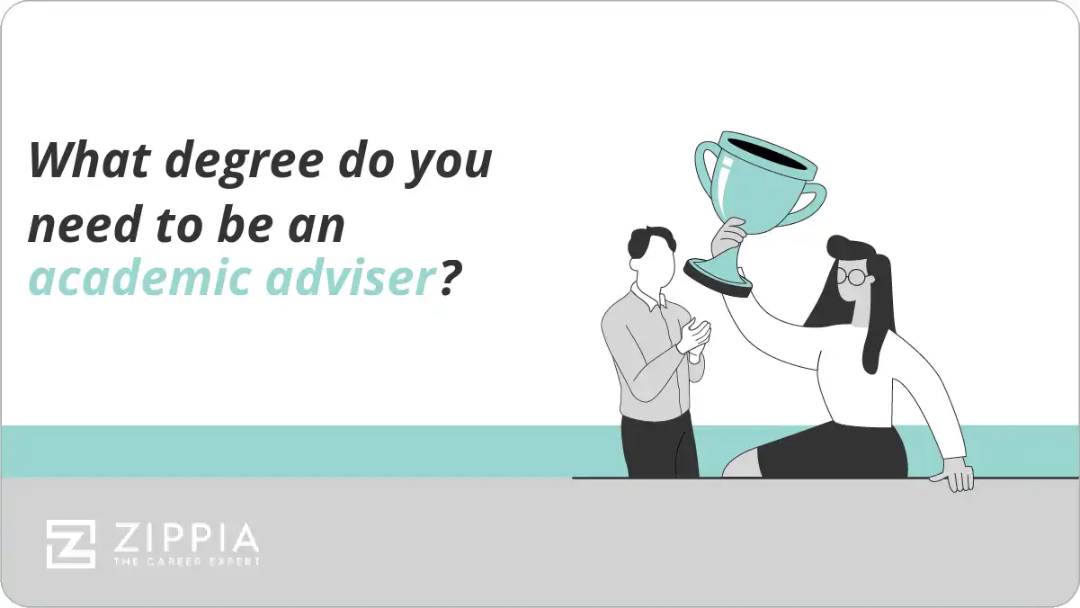 What degree do you need to be an academic adviser?
