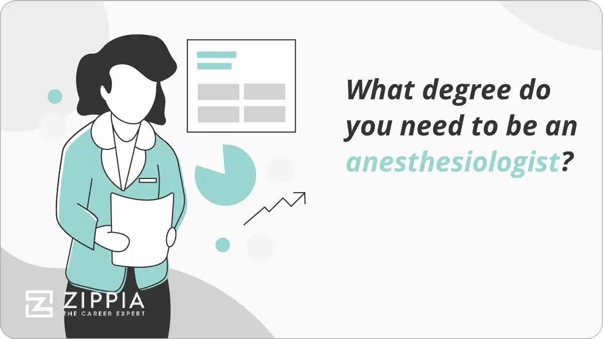 What degree do you need to be an anesthesiologist?