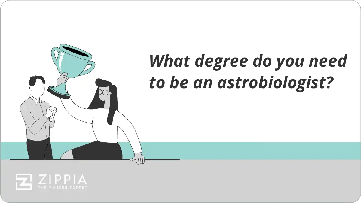 What degree do you need to be an astrobiologist?