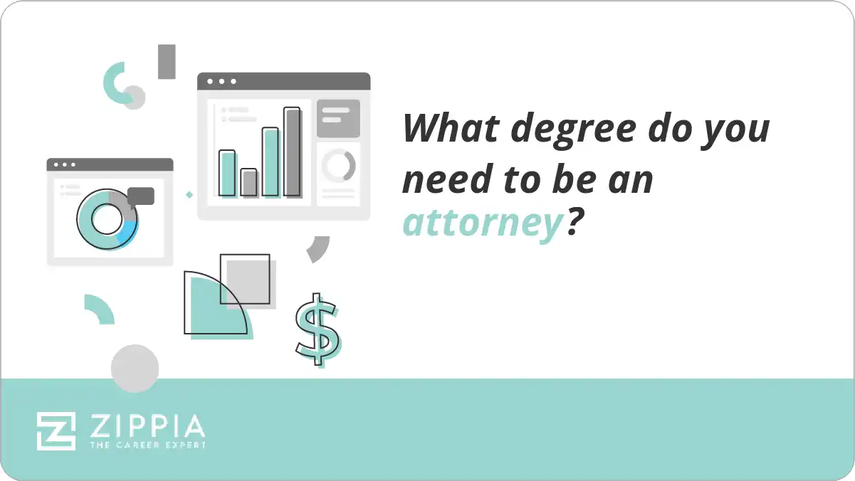 What degree do you need to be an attorney?