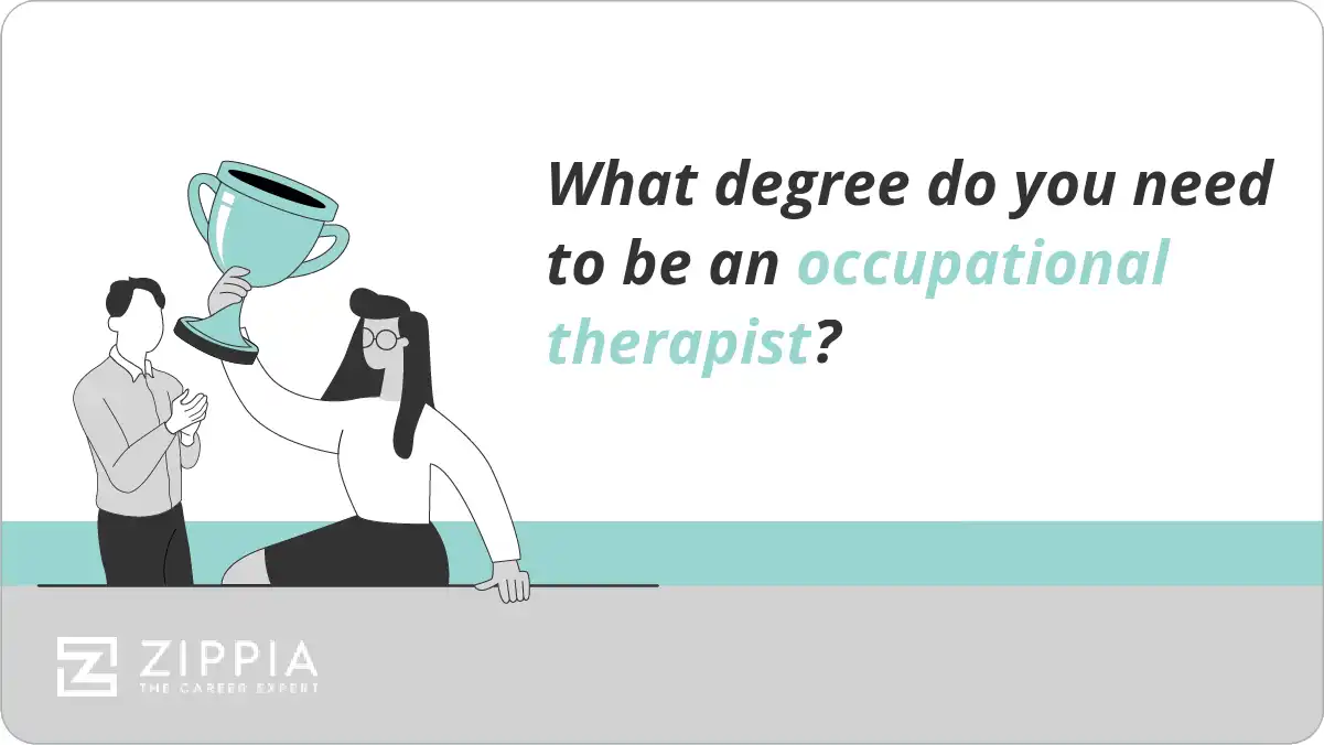 what-degree-do-you-need-to-be-an-occupational-therapist-zippia
