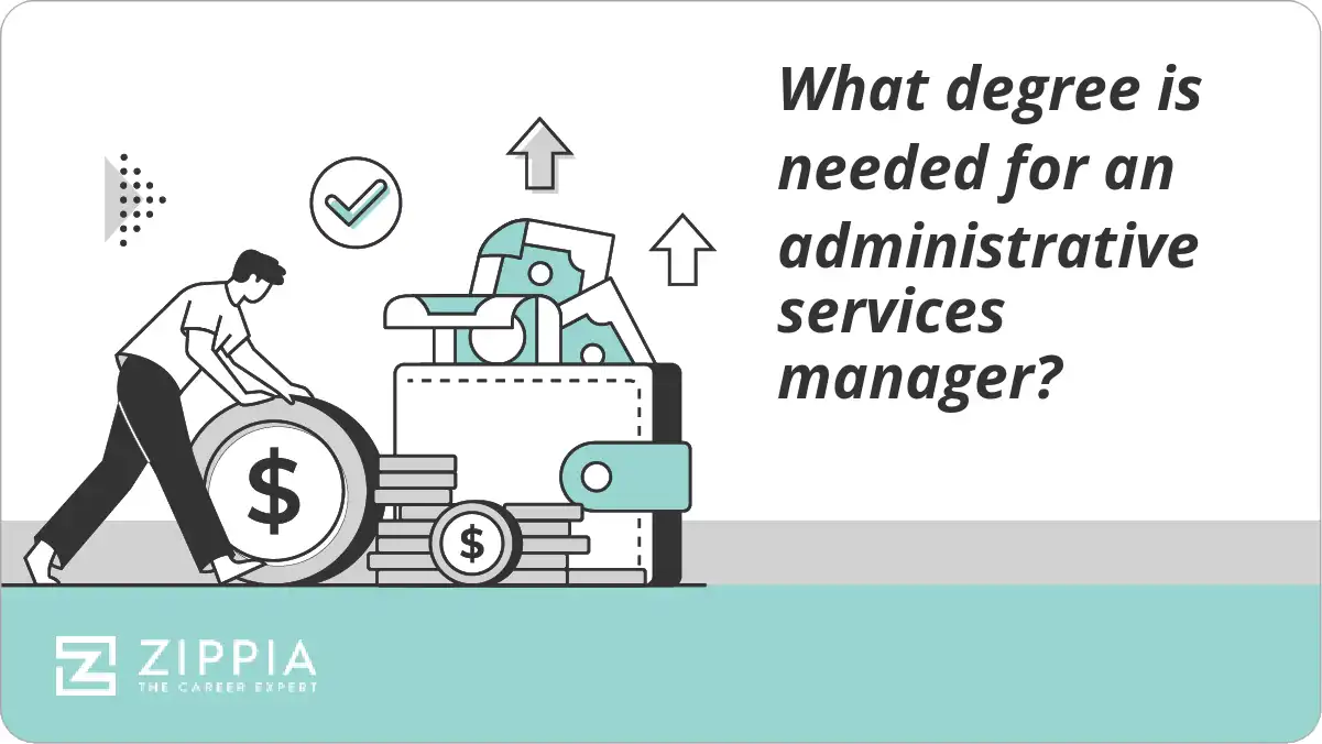 What degree is needed for an administrative services manager?