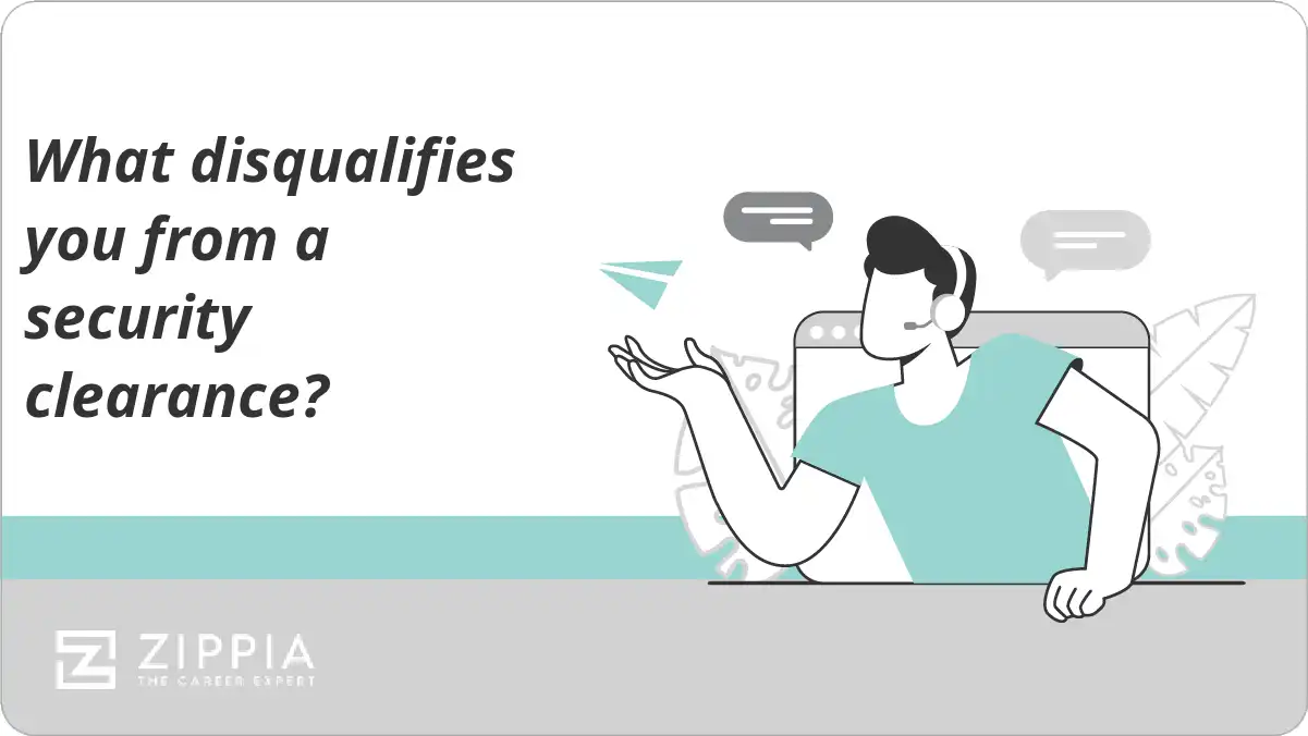 What disqualifies you from a security clearance?