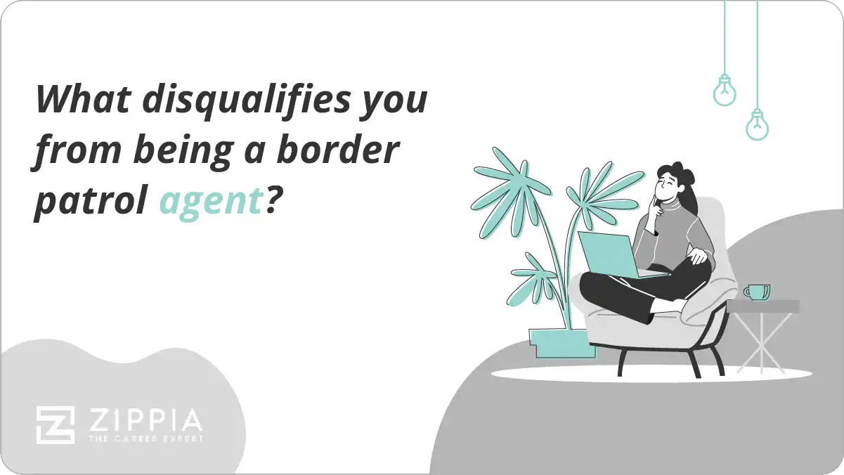 What disqualifies you from being a border patrol agent?