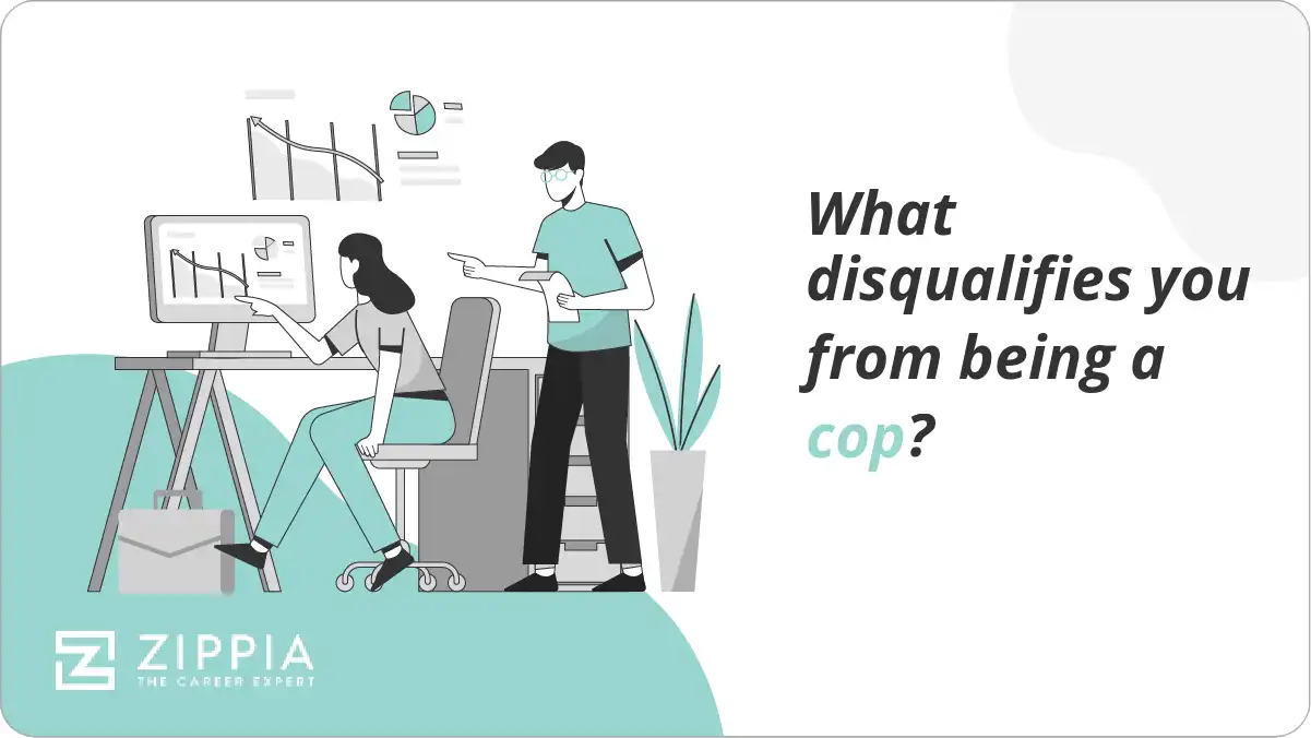 What disqualifies you from being a cop?