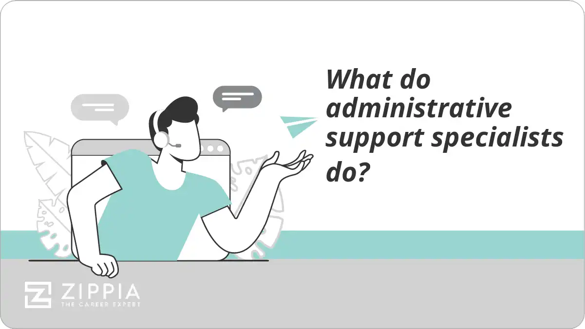What do administrative support specialists do?