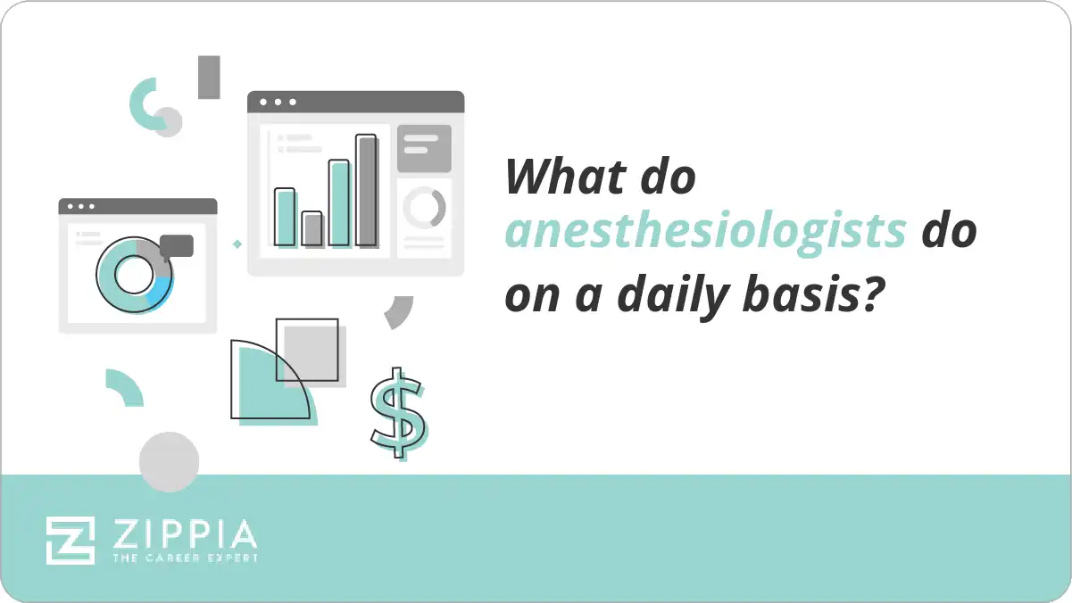 What do anesthesiologists do on a daily basis?