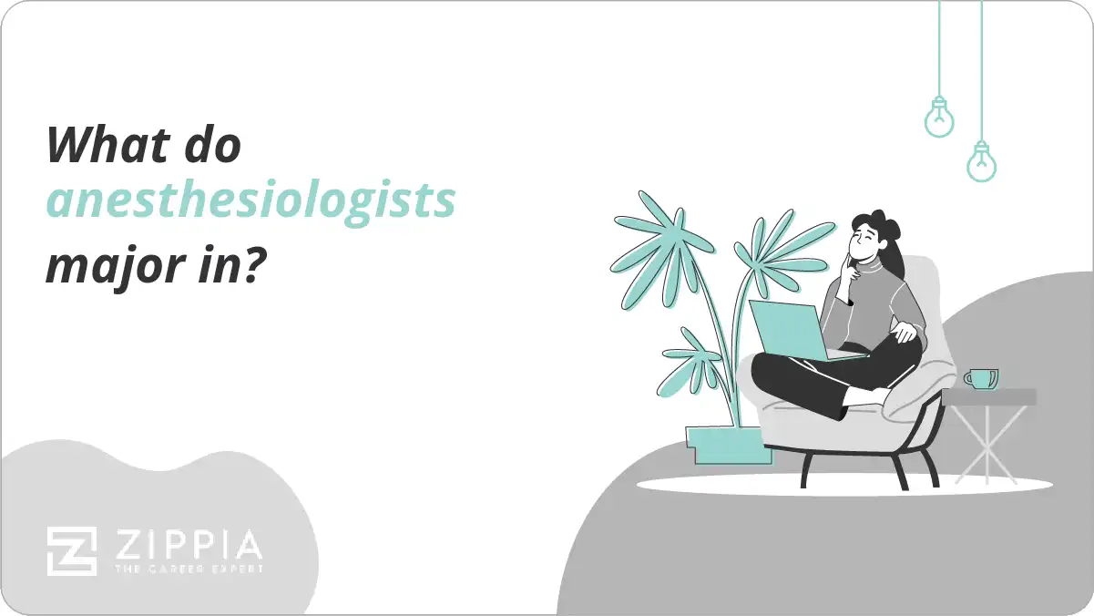 What do anesthesiologists major in?
