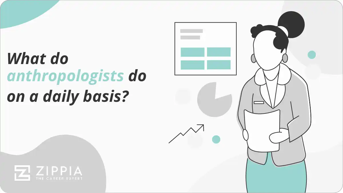 What do anthropologists do on a daily basis?