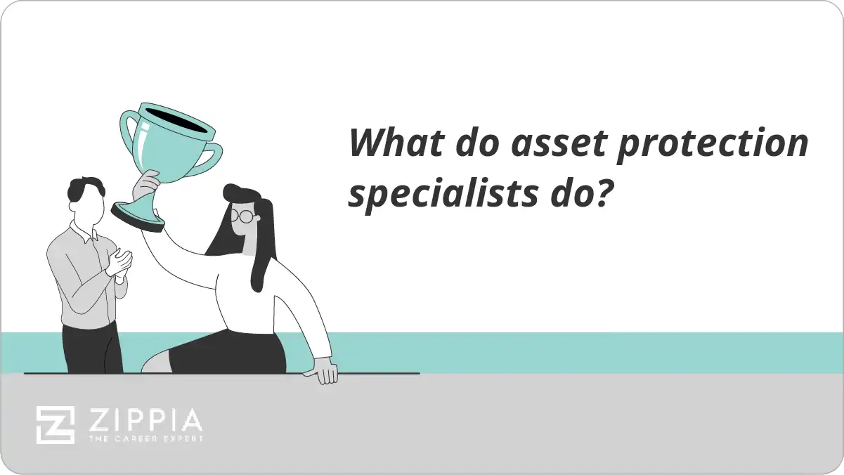 What do asset protection specialists do?