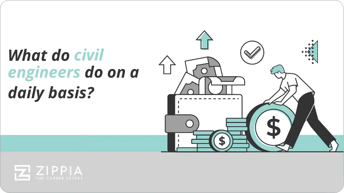 What do civil engineers do on a daily basis?