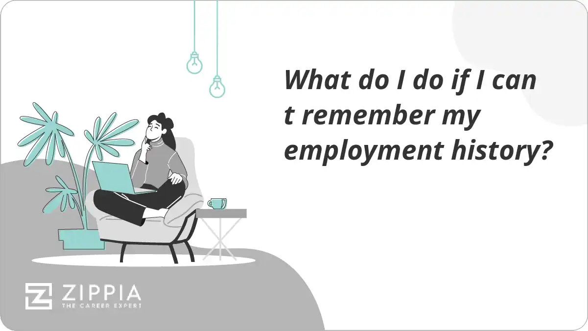 What do I do if I can t remember my employment history?