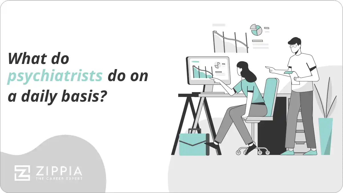 What do psychiatrists do on a daily basis? Zippia