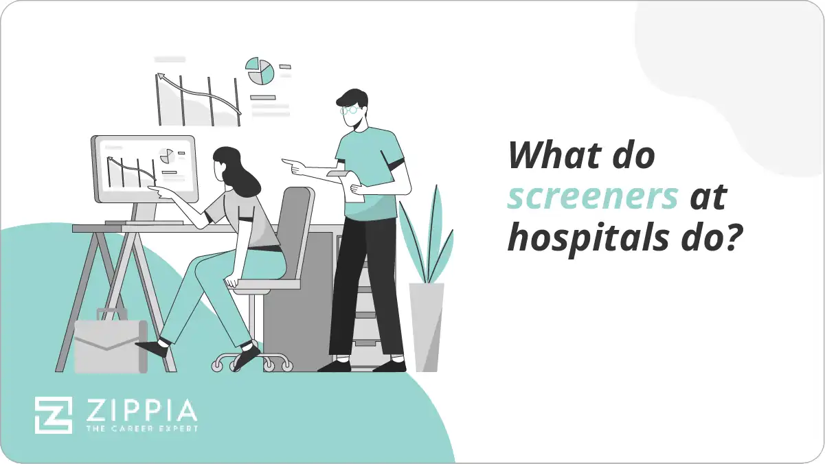 What do screeners at hospitals do?