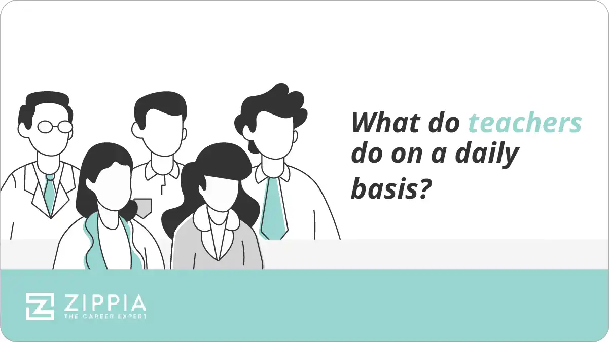 What do teachers do on a daily basis?