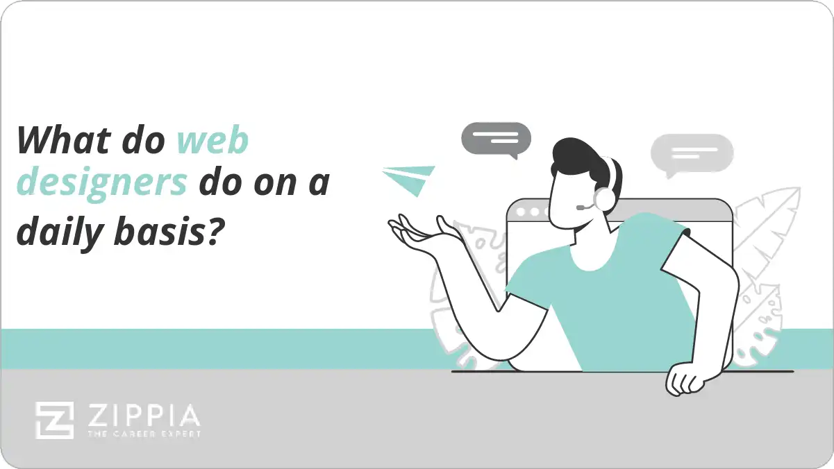 What do web designers do on a daily basis?